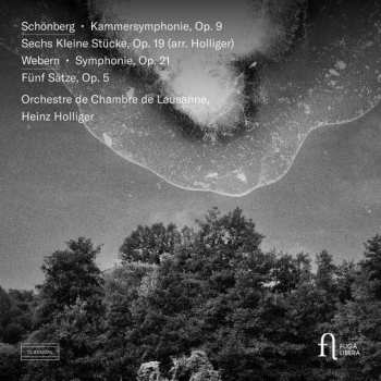 CD Arnold Schoenberg: Kammersymphonie, Op. 9 ; Sechs Kleine Stücke, Op. 19 / Symphonie, Op. 21 ; Fünf Sätze, Op. 5 470959