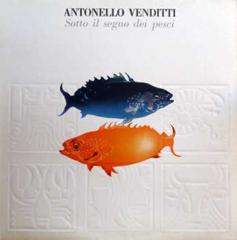 Album Antonello Venditti: Sotto Il Segno Dei Pesci