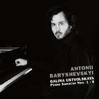Album Antonii Baryshevskyi: Piano Sonatas Nos. 1-6