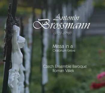 Album Antonin Brossmann: Missa in A - Oratorium Breve