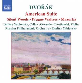 Album Antonín Dvořák: American Suite / Silent Woods / Prague Waltzes / Mazurkas