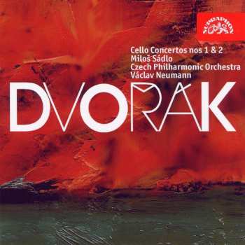 Antonín Dvořák: Cello Concertos Nos. 1 & 2