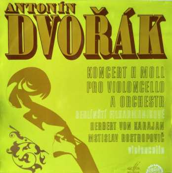 LP Antonín Dvořák: Koncert H Moll Pro Violoncello A Orchestr 117526