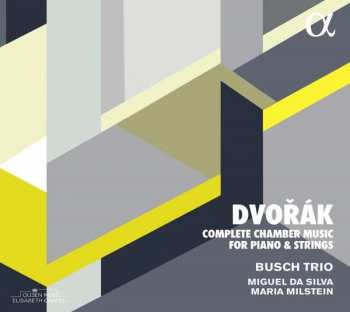 Album Antonín Dvořák: Complete Chamber Music For Piano & Strings