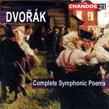 Album Antonín Dvořák: Complete Symphonic Poems
