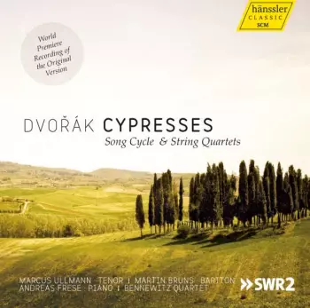Cypresses (Song Cycle & String Quartets)