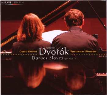 Antonín Dvořák: Danses Slaves Opus 46 Et 72