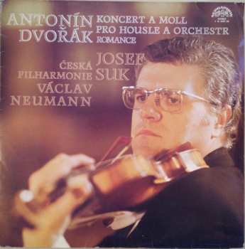 Antonín Dvořák: Koncert A Moll Pro Housle A Orchestr / Romance