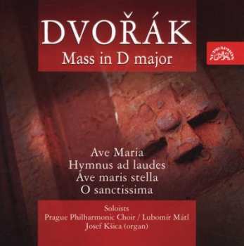 CD Antonín Dvořák: Mass In D Major / Ave Maria / Hymnus Ad Laudes / Ave Maris Stella / O Sanctissima 24278