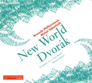 Album Antonín Dvořák: New World Dvorak, Symphony No. 9 "New World", Slavonic Dances