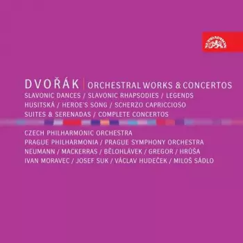 Antonín Dvořák: Orchestral Works & Concertos: Slavonic Dances / Slavonic Rhapsodies / Legends / Husitska / Heroe's Song / Scherzo Capriccioso / Suites & Serenadas / Complete Concertos