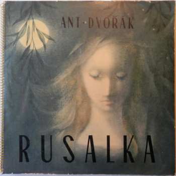 Antonín Dvořák: Rusalka