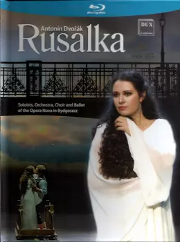 Rusalka (Lyrical Fairy Tale In Three Acts, Op. 114)