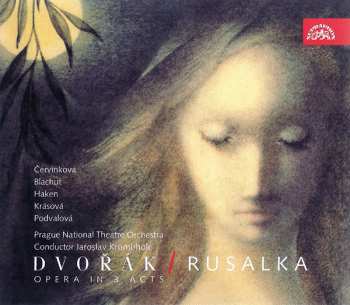 Album Antonín Dvořák: Rusalka. Opera O 3 Dějstvích, Op. 114