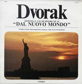 Album Antonín Dvořák: Sinfonia N. 5 In Mi Minore Op. 95 ”Dal Nuovo Mondo”