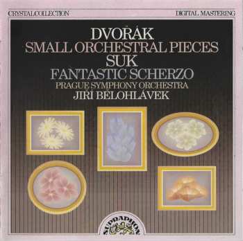 Album Antonín Dvořák: Small Orchestral Pieces - Fantastic Scherzo