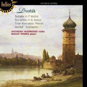 Antonín Dvořák: Sonata In F Major / Sonatina In G Major / Four Romantic Pieces / Ballad / Nocturne