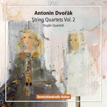 Antonín Dvořák: String Quartets Vol. 2