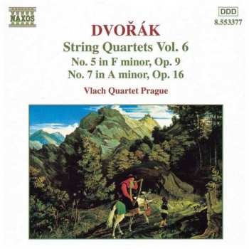 Antonín Dvořák: String Quartets Vol. 6 (No. 5 In F Minor, Op. 9 / No. 7 In A Minor, Op. 16)