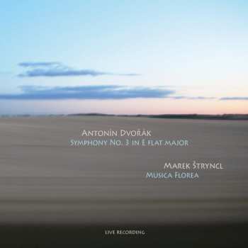 Album Antonín Dvořák: Symphonie N°3 / Ouverture tragique / Polonaise