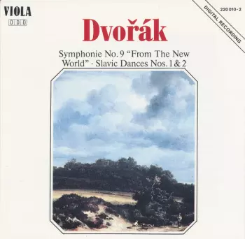 Symphonie No. 9 "From The New World" / Slavic Dances Nos. 1 & 2 / Op. 88