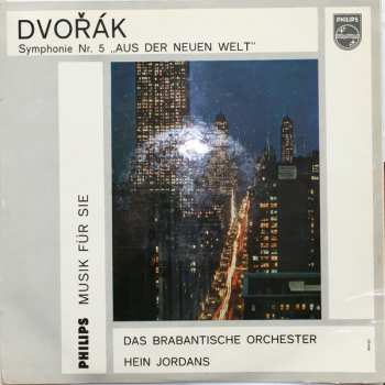 Antonín Dvořák: Symphonie Nr. 5 Aus Der Neuen Welt 