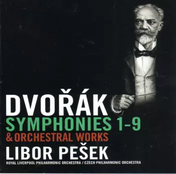 Antonín Dvořák: Symphonies 1-9 & Orchestral Works
