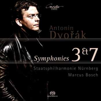 Antonín Dvořák: Symphonies 3 & 7
