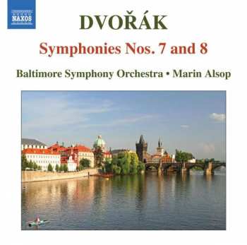 Antonín Dvořák: Symphonies Nos. 7 and 8