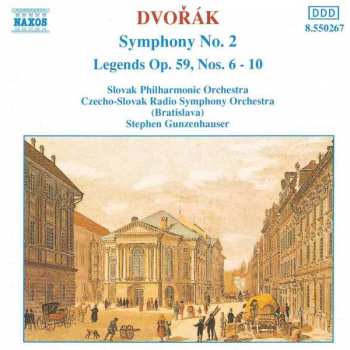 Antonín Dvořák: Symphony No. 2 / Legends Op. 59, Nos. 6-10
