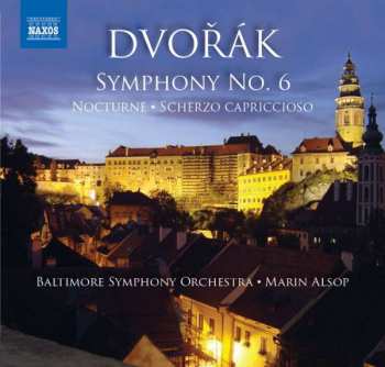 Album Antonín Dvořák: Symphony No. 6 / Nocturne / Scherzo Capriccioso 