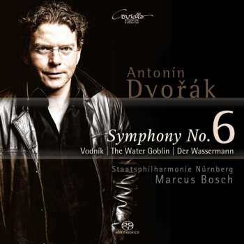 Album Antonín Dvořák: Symphony No. 6 The Water Goblin Der Wassermann
