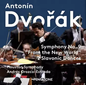 Symphony No. 9 "From The New World" / 2 Slavonic Dances