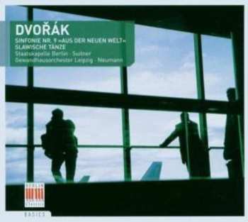 CD Antonín Dvořák: Symphonie Nr. 9 »Aus Der Neuen Welt« = »From The New World« /  Slawische Tänze = Slavonic Dances
