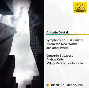 Album Antonín Dvořák: Symphony No. 9 In E Minor "From The New World" And Other Works