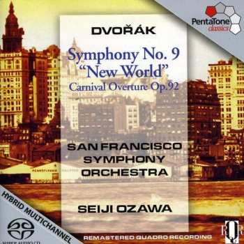 Album Antonín Dvořák: Symphony No. 9 “New World” Carnival Overture Op. 92