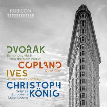 Album Antonín Dvořák: Symphony No.9 'From The New World' / Quiet City / Washington's Birthday