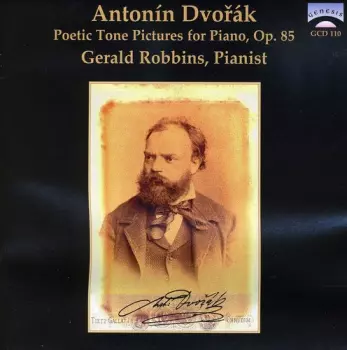 Dvorák: Piano Concerto, Op. 33; Poetic Tone Pictures, Op. 85
