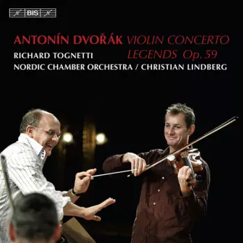 Antonín Dvořák: Violin Concerto · Legends Op. 59