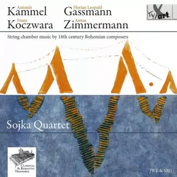 Sojka Quartet - String Chamber Music By 18th Century Bohemian Composers