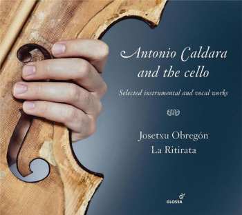 Album Antonio Caldara: Antonio Caldara And The Cello