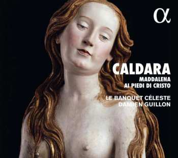Album Antonio Caldara: Maddalena Ai Piedi Di Cristo