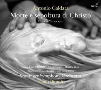 Album Antonio Caldara: Morte E Sepoltura Di Christo