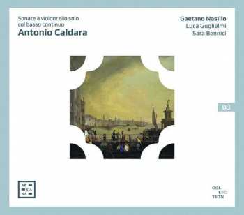 Album Antonio Caldara: Sonate À Violoncello Solo Col Basso Continuo