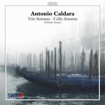 CD Antonio Caldara: Trio Sonatas - Cello Sonatas  458903