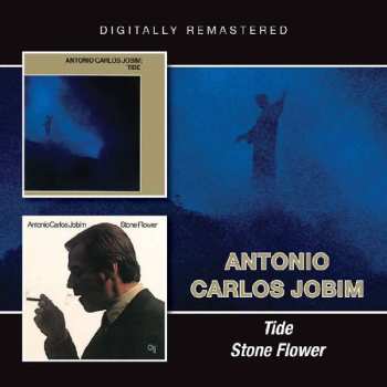 Album Antonio Carlos Jobim: Tide / Stone Flower