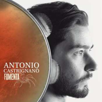 Album Antonio Castrignanò: Fomenta