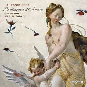 Album Antonio Cesti: Le Disgrazie D'Amore