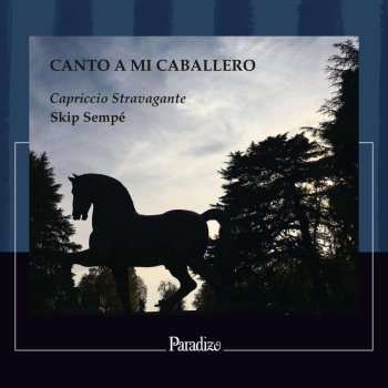 Album Antonio de Cabezón: Capriccio Stravagante - Canto A Mi Caballero