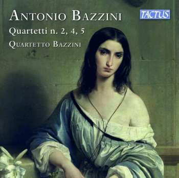 Album Antonio Joseph Bazzini: Streichquartette Nr.2,4,5